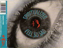 Spiritualized : Feel So Sad